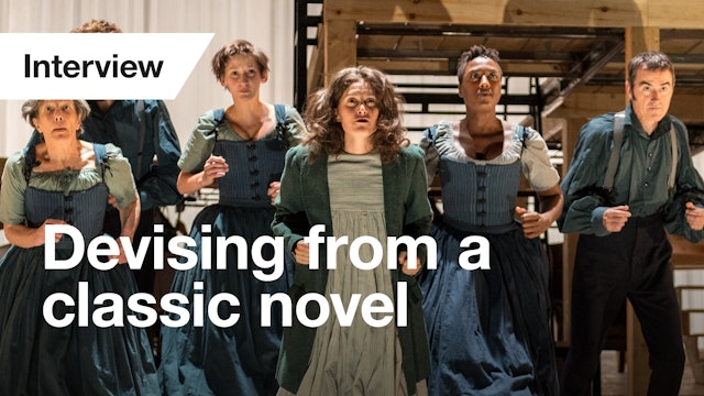 Jane Eyre: Interview - Devising From a Classic Novel