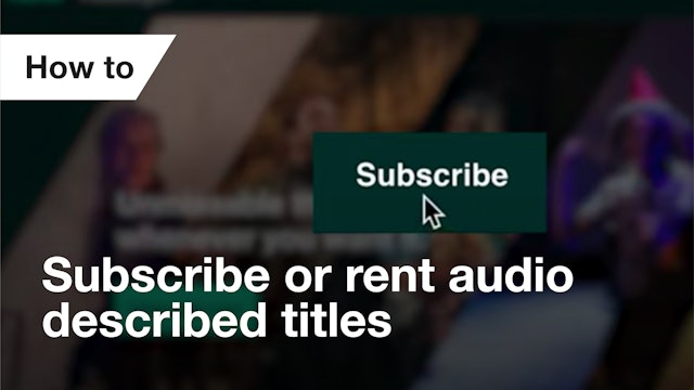 How to subscribe or rent audio described titles