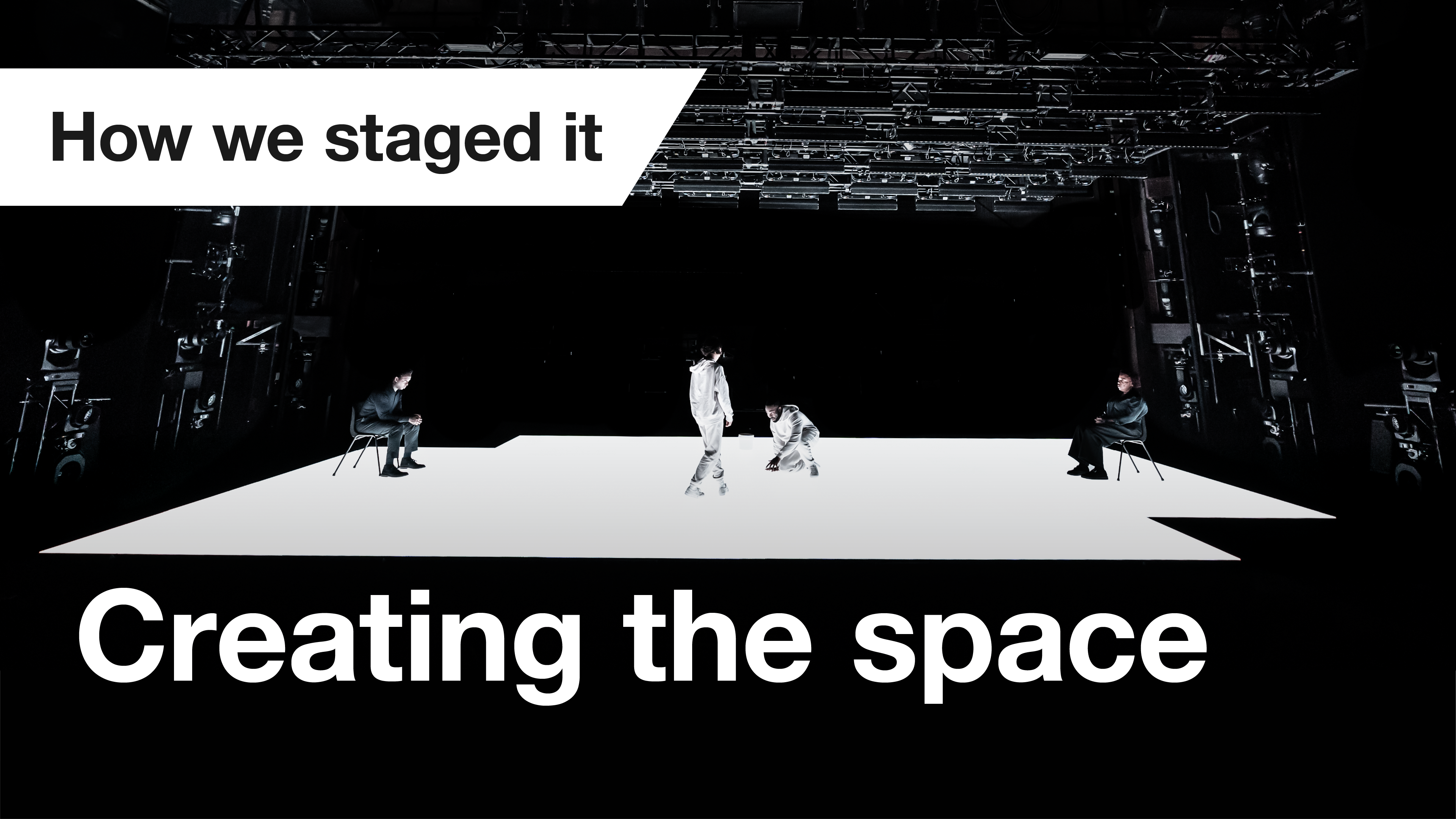 The Effect: How we staged it - Creating the space