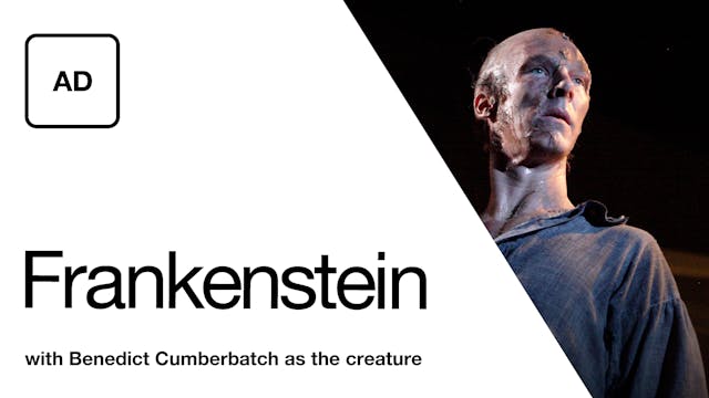 Frankenstein (with Benedict Cumberbatch): Full Play - Audio Description