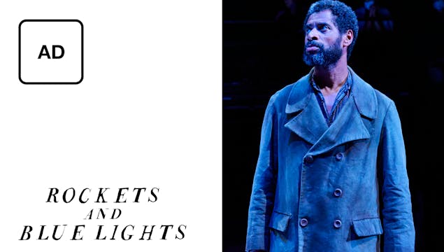 Rockets and Blue Lights: Full Play - Audio Description