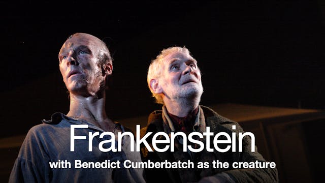 Frankenstein (with Benedict Cumberbat...