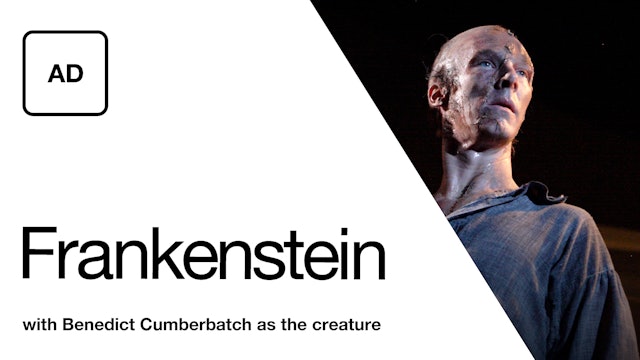 Audio Description: Frankenstein (with Benedict Cumberbatch as the creature)