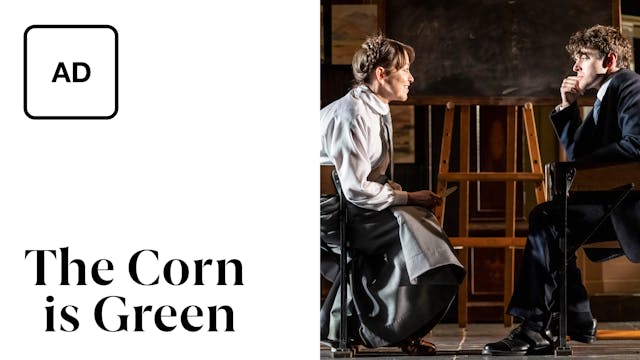 The Corn Is Green: Full Play - Audio Description