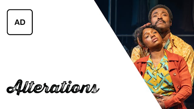 Alterations: Full Play - Audio Description