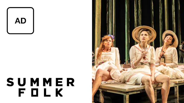 Summerfolk: Full Play - Audio Description