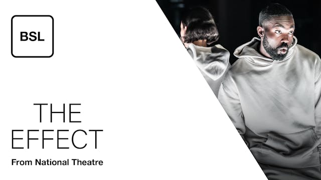 The Effect: Full Play - British Sign Language