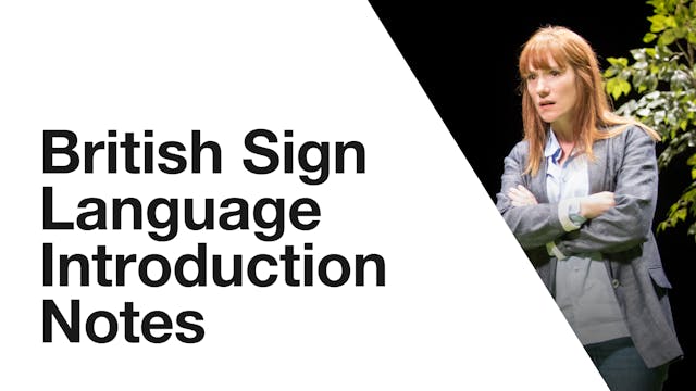 Yerma: British Sign Language - Introduction Notes