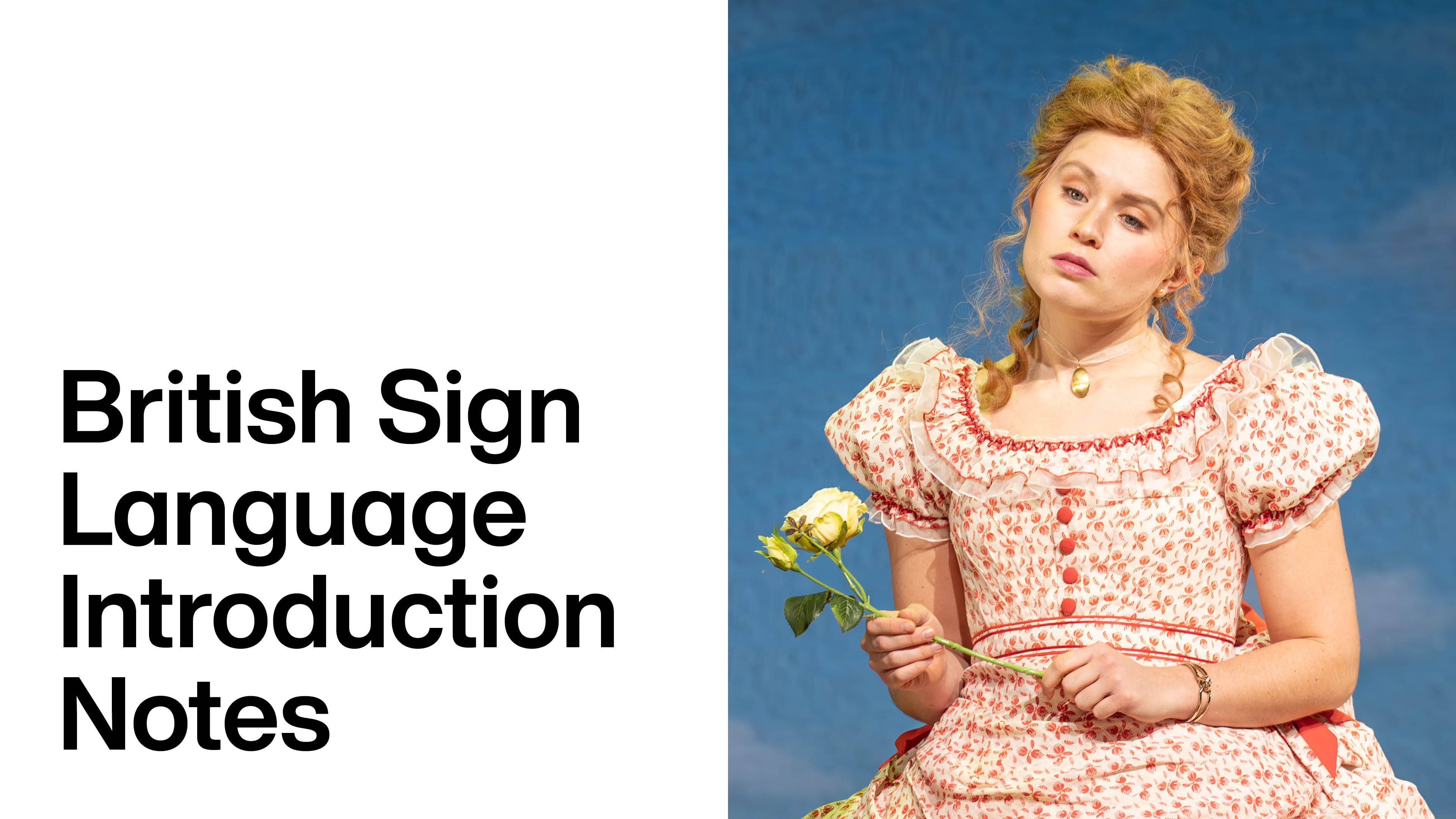 The Importance of Being Earnest: British Sign Language Introduction Notes