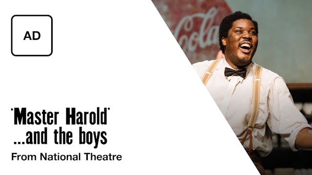 'Master Harold'...and the Boys: Full Play - Audio Description