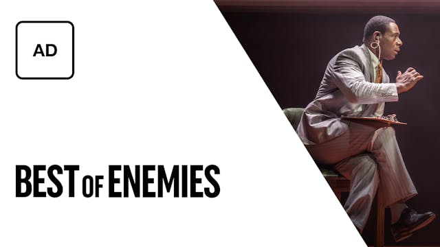 Best of Enemies: Full Play - Audio Description