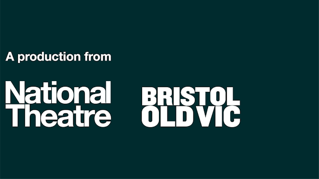 A production from National Theatre and Bristol Old Vic