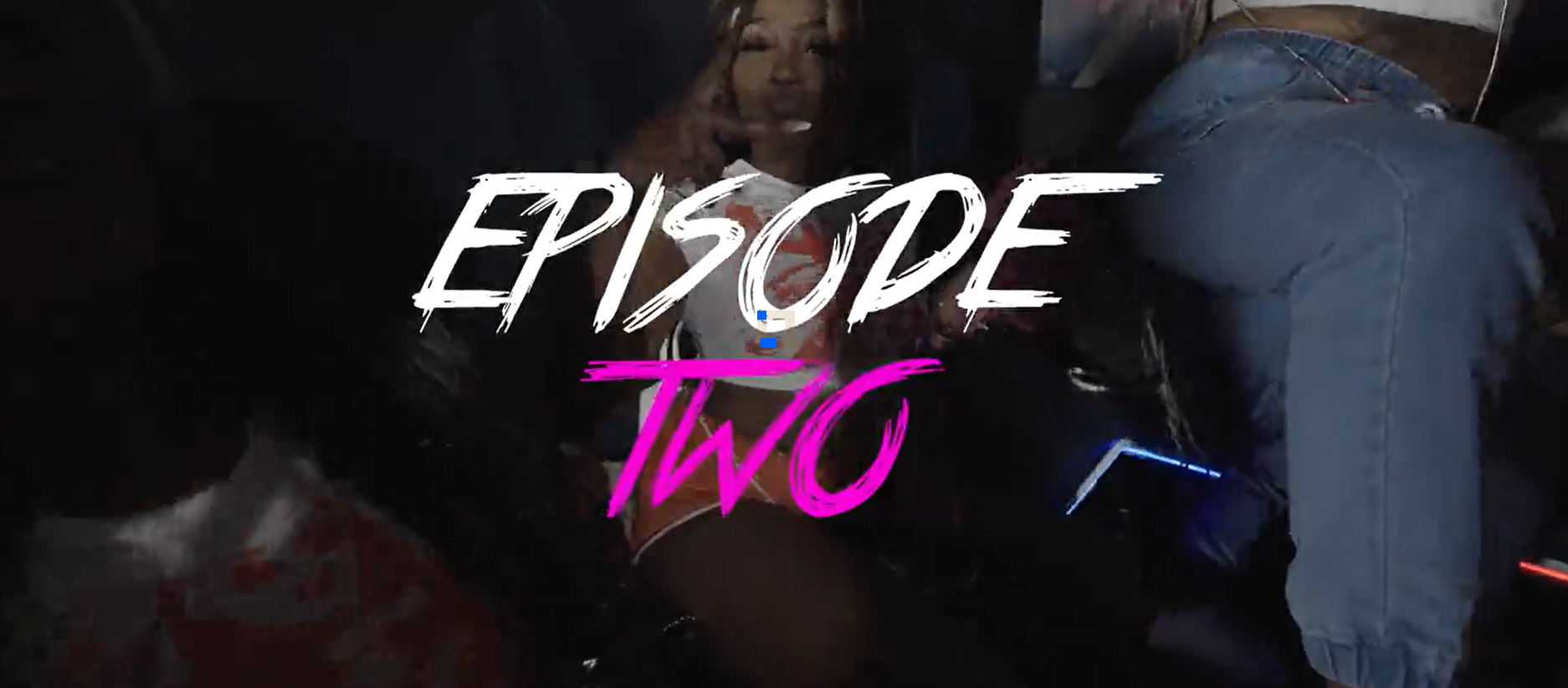 ByTheWay Baddies Video