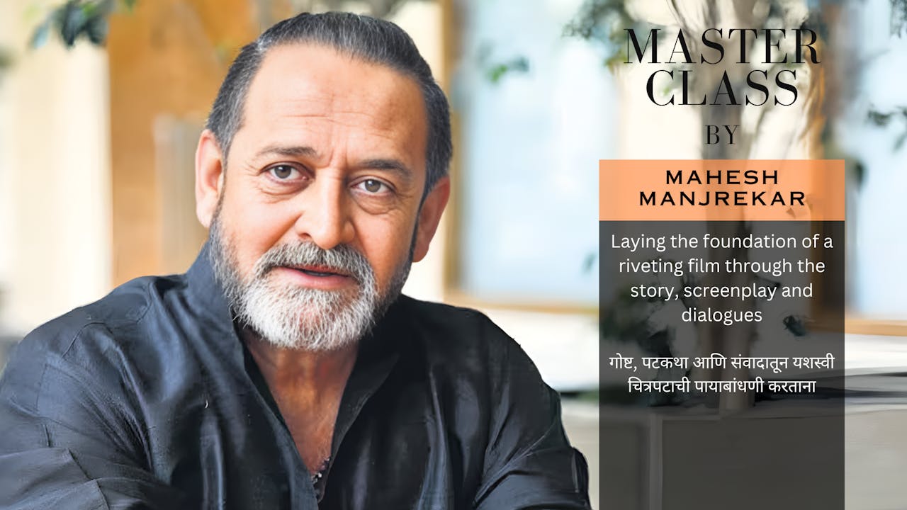 Masterclass By Mahesh Manjrekar