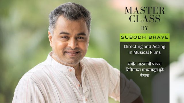 Masterclass by Subodh Bhave
