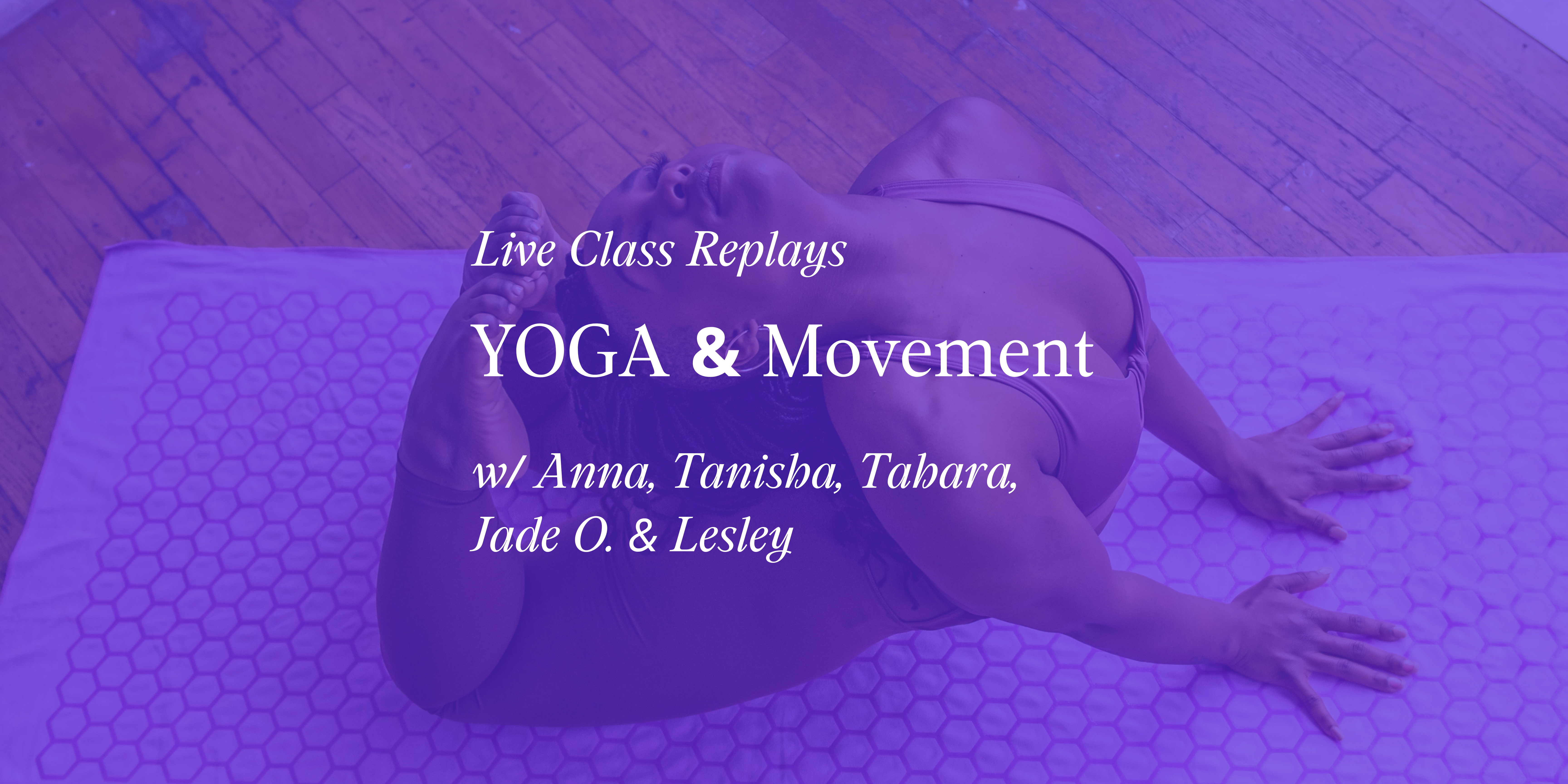 [Live Class Replay] Full Out Mindful Movement with Tanisha