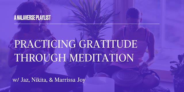 Practicing Gratitude through Meditation