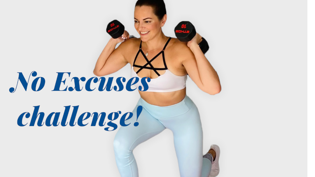 No Excuses Challenge!