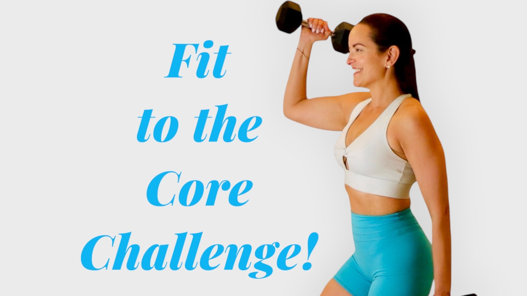 Fit to the Core Challenge!
