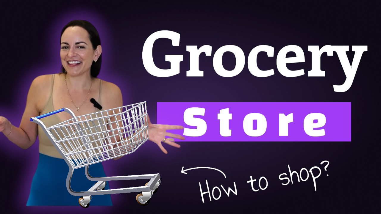 How to shop at the grocery store!