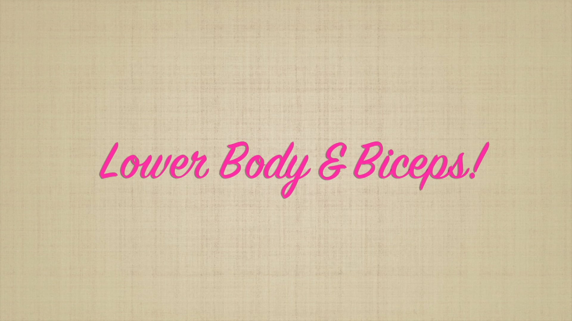 360 Day1,15 Lower Body-Biceps