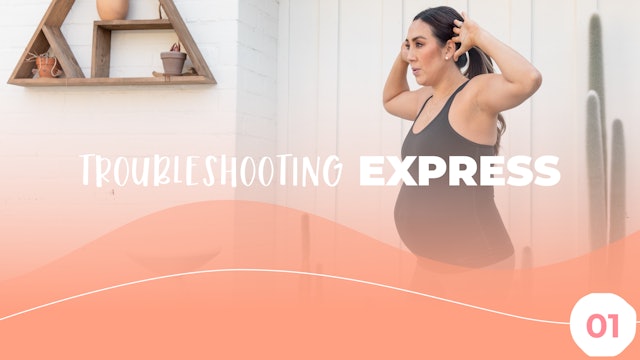 All Trimester - Posture Troubleshooting Express Workout 1
