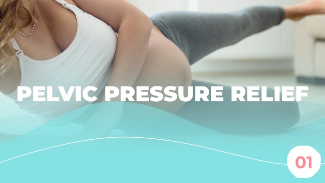 All Trimester - Pelvic Pressure Relief 1