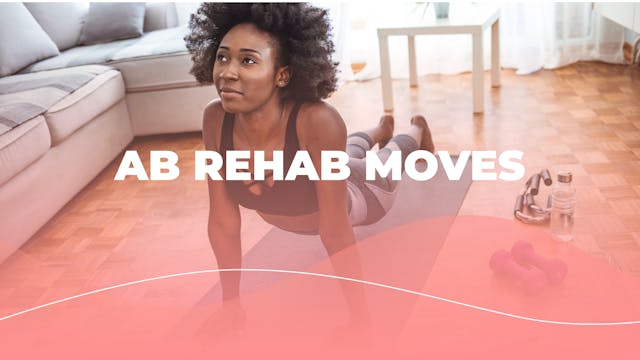 Ab Rehab Moves