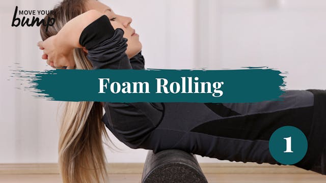 All Trimester - Foam Rolling Workout 1