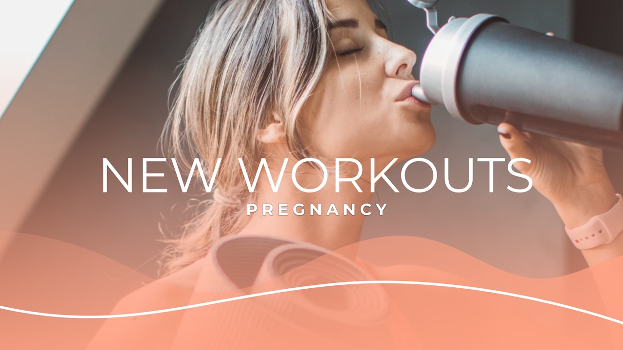 New Workouts - All Trimester