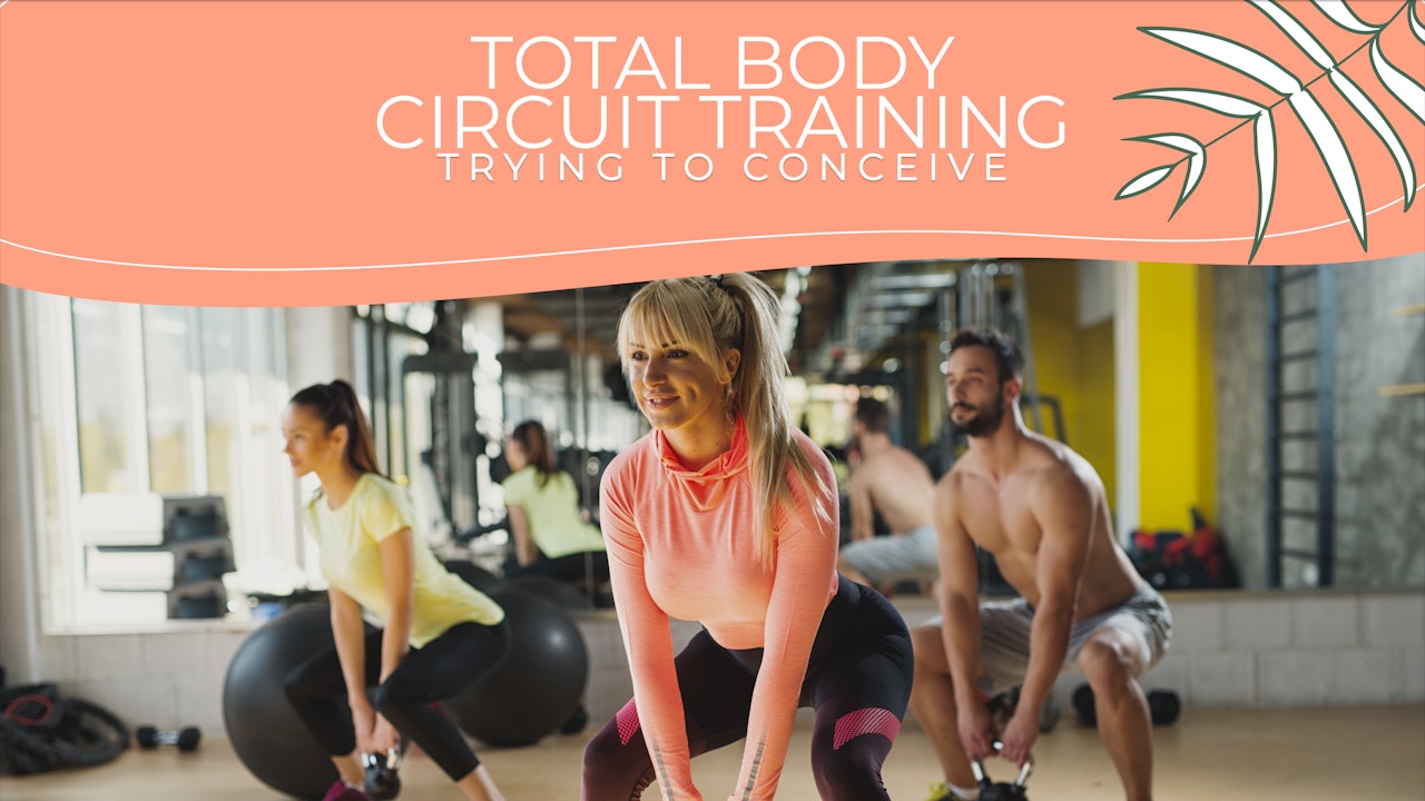 Total Body Focus Circuit Workouts - TTC/MOM