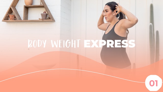 All Trimester - Body Weight Express Workout 1