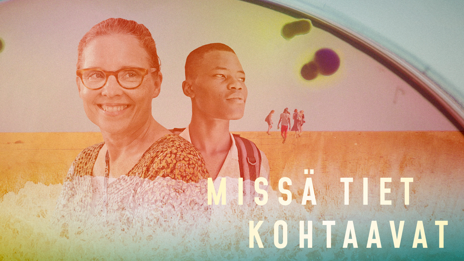Missä tiet kohtaavat / People We Come Across
