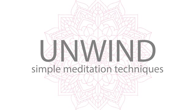 UNWIND MEDITATION COURSE | 21