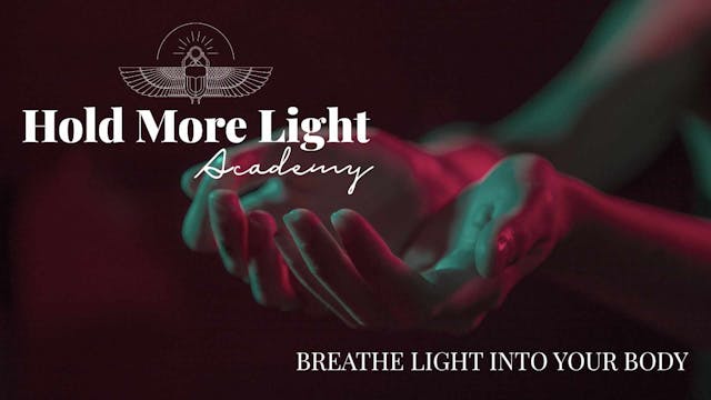 Breathing Light Into Your Body