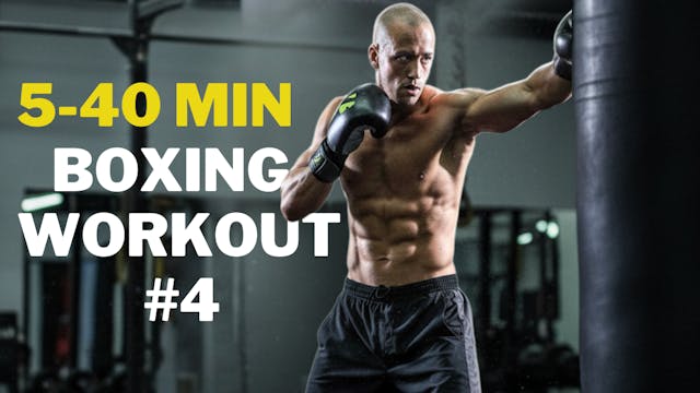 5-40 Minute Heavy Bag Workout 4 of 5
