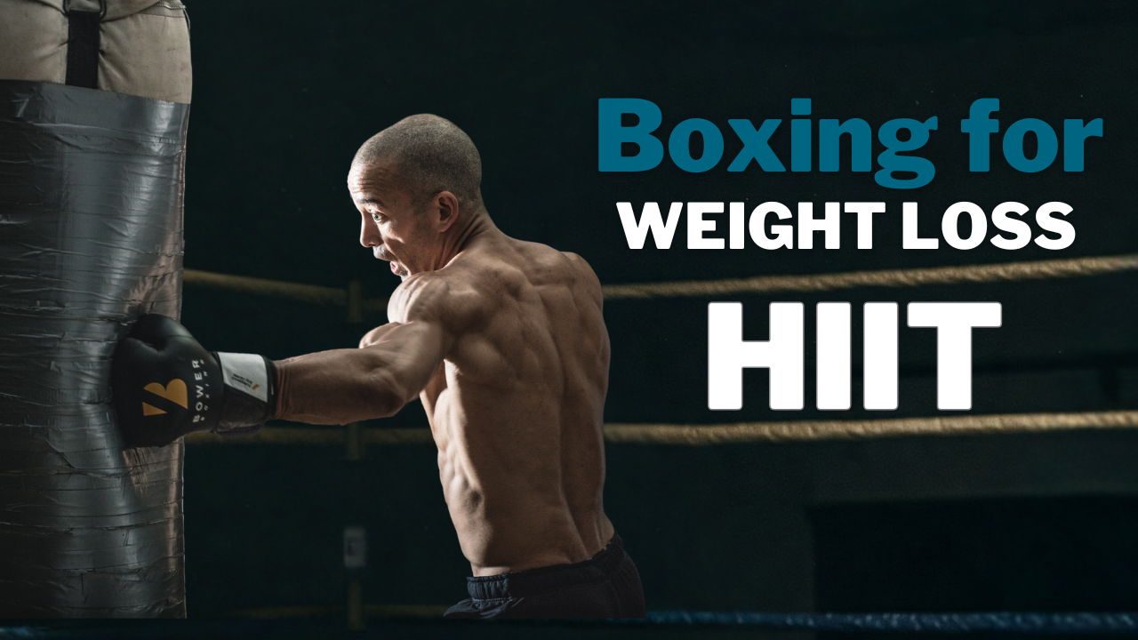 HIIT Heavy Bag Boxing Workouts For Weight Loss