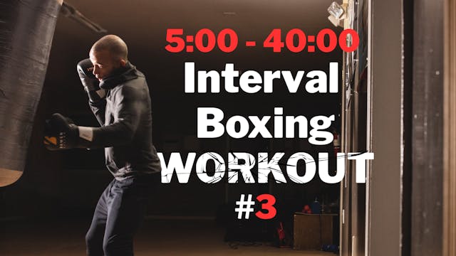 5-40 Minute Boxing Workout 3 of 5