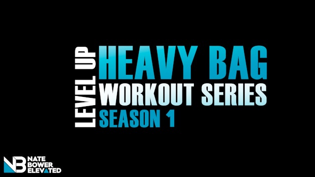 Level up Heavy Bag Workout Series