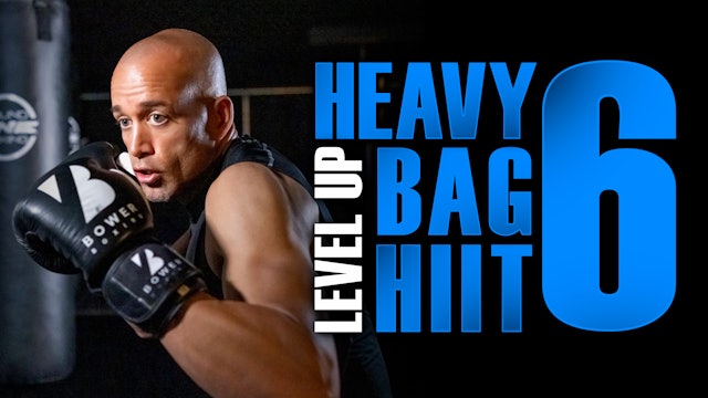 Level Up Heavy Bag HIIT Workout 6  