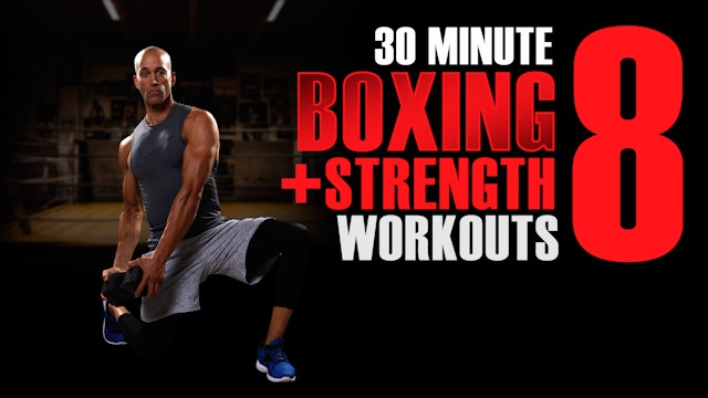 30 Minute Boxing and Strength Workout 8 -  No Music 