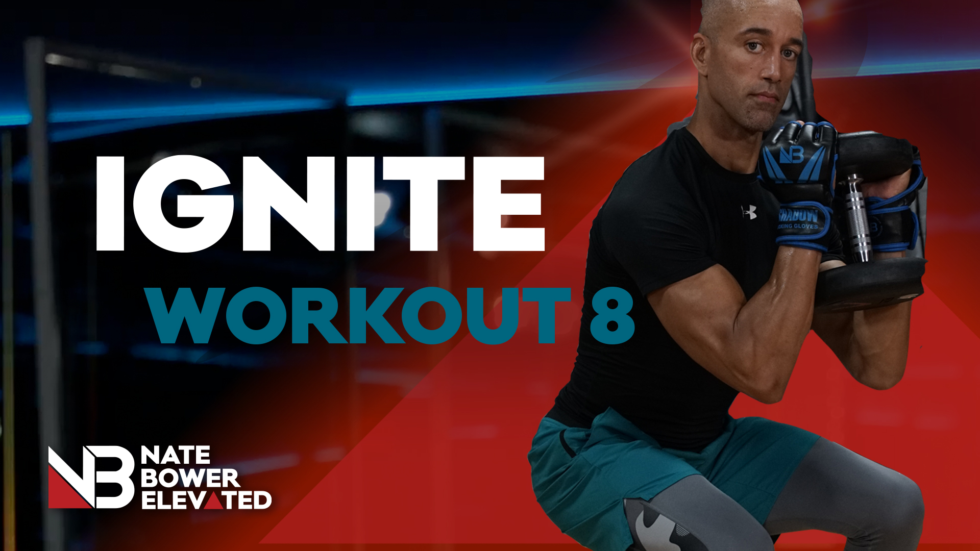 Ignite Workout 8