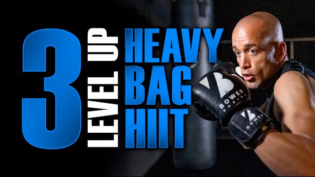Level Up Heavy BAG HIIT Workout 3 
