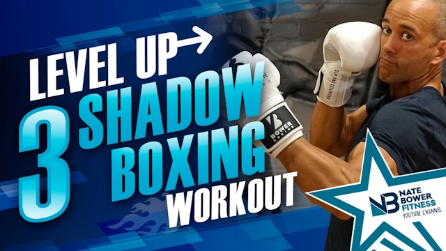 Level Up Shadow Boxing Workout 3 of 5