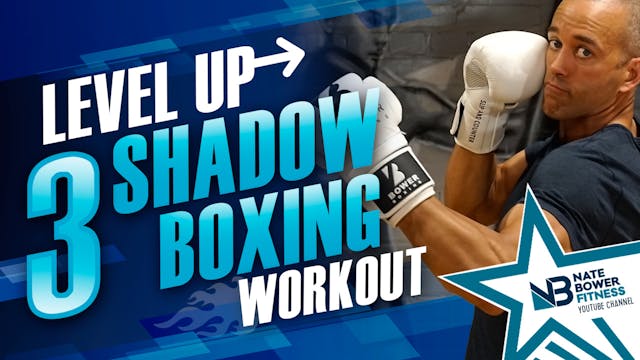 Level Up Shadow Boxing Workout 3 