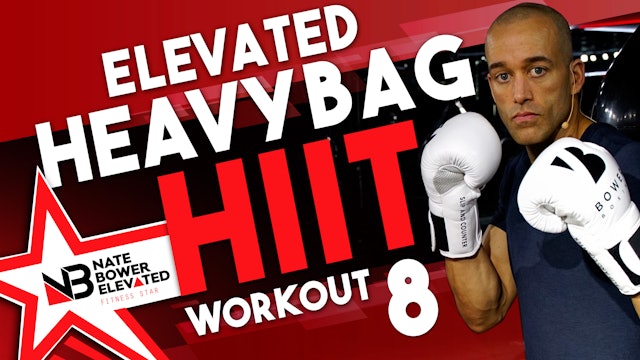 Elevated Heavy Bag HIIT Workout 8