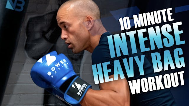 10 Minute Intense Heavy Bag Workout  