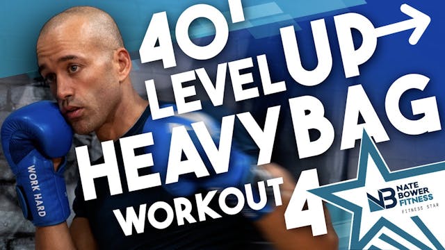 40 Minute Level Up Heavy Bag Workout ...