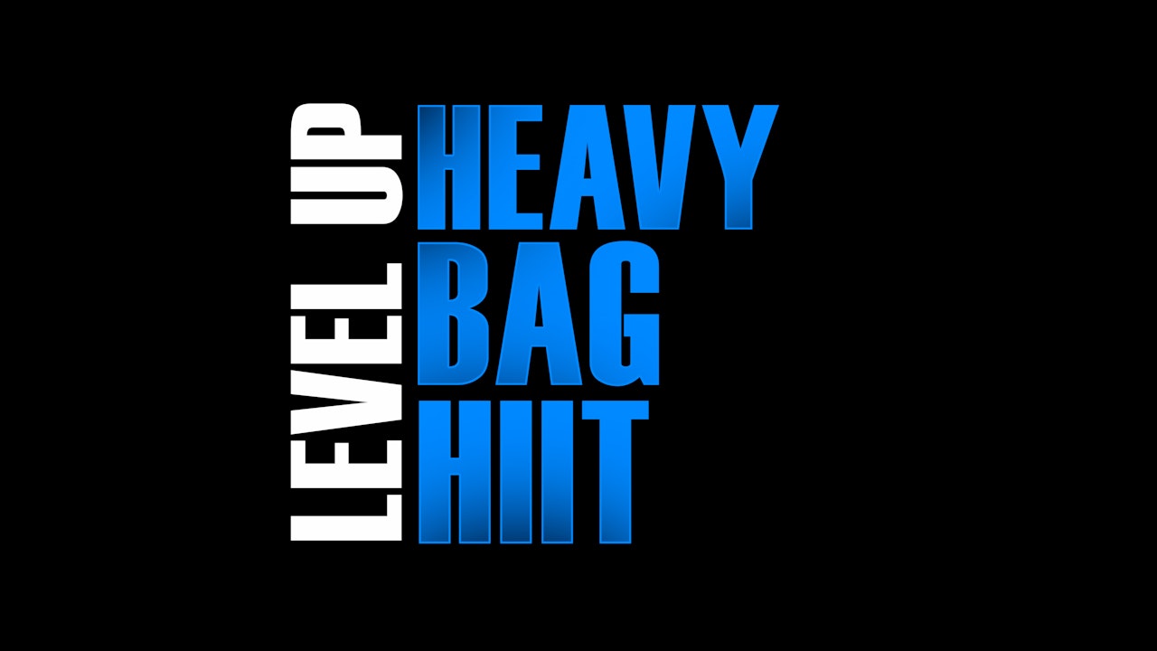 Level Up Heavy Bag HIIT Season 2