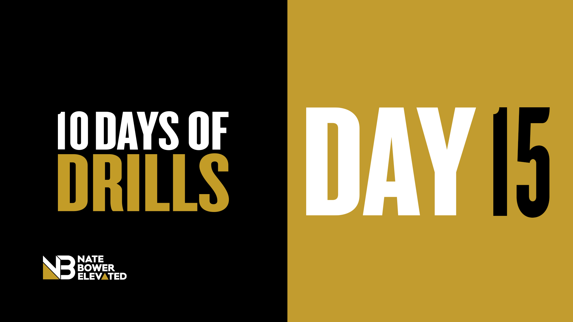 DRILLS-DAY 15